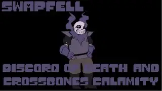 Swapfell - Discord of Death & Crossbones Calamity