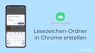 Lesezeichen-Ordner in Chrome erstellen [Android 15]