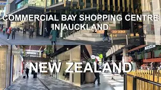 Commercial Bay Shopping Centre in Auckland | 4K | Auckland | North Island | New Zealand