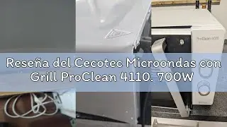 Rese&ntilde;a del Cecotec Microondas con Grill ProClean 4110. 700W Potencia, Grill de 800 W, Capacidad 23 l