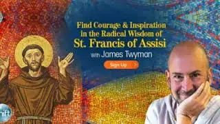 Find Courage and Inspiration in the Radical Wisdom of St  Francis of Assisi