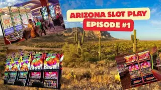 Arizona Slot Play Episode 1 #arizonaslots #casinogame #slotwinners
