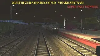 🚂 20812 HUZUR SAHIB NANDED  - VISAKHAPATNAM SF EXP IN TSCR ROUTE 🔥