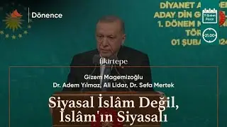 Siyasal İslam Değil, İslam'ın Siyasalı | D&ouml;nence #13