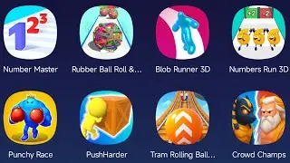 Number Master,Rubber Ball Roll,Blob Runner 3D,Numbers Run 3D,Punchy Race,PushHarder,TramRolling Ball
