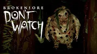 Brokenlore - Don&acute;t Watch 👀