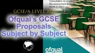 GCSE 2021 proposals subject by subject - Ofqual proposals for 2021 exams
