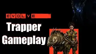 EVOLVE Trapper Gameplay (Xbox One PS4 PC)