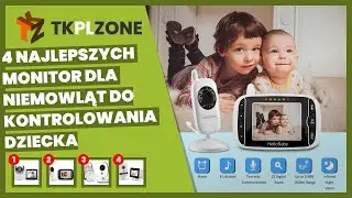 4 najlepszych monitor dla niemowląt do kontrolowania dziecka