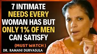 7 INTIMATE Needs Every Woman Has — But Only 1% of Men Can Satisfy || Dr Ramani