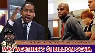 Stephen A. Smith EXPOSES Floyd Mayweather&rsquo;s $1 BILLION Scam & Bankruptcy