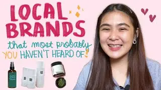 LOCAL BRANDS IN THE PHILIPPINES!! | Camille Neri