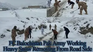 FC Balochistan Snow Clearance Near Chaman Border | Camp Road Cleared After Heavy Snowfall