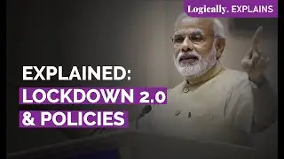 Explained : 29 days of Lockdown l Logically India