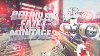 Red Ruler - #FAZE1 Montage #2