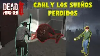 Dead Frontier 2 Carl, el Ni&ntilde;o Perdido