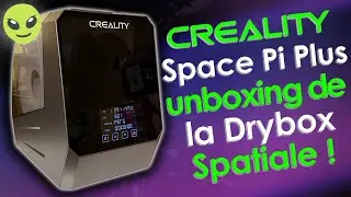Creality Space Pi Plus 👽Unboxing de la Drybox spatiale ! 🛸