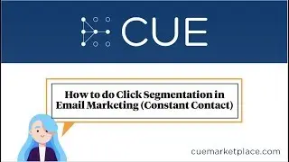 How to do Click Segmentation in Email Marketing (Constant Contact)