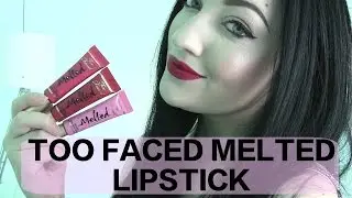 Too Faced Melted Lipstick Review + Lip Swatches!