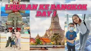 Liburan ke Bangkok Day 1@mamalinda9571