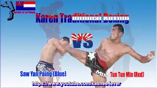 Saw Yan Paing Vs Tun Tun Min , Karen Traditional Boxing