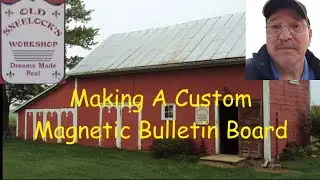 Making A Custom Magnetic Bulletin Board