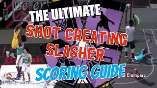 ULTIMATE SLASHER/SHOT CREATOR GUIDE! How to Use Shot Creating Slasher NBA 2K18 Scoring Full Tutorial