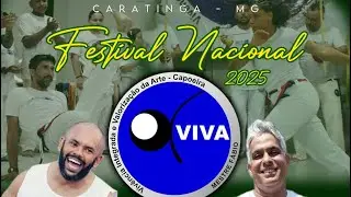 Festival Nacional VIVA - Capoeira 2025 ( Workshop com Mestre Cocoroca) 