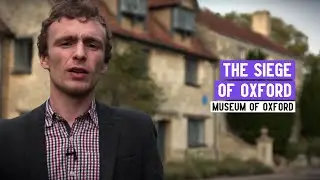 The Siege of Oxford | The English Civil War