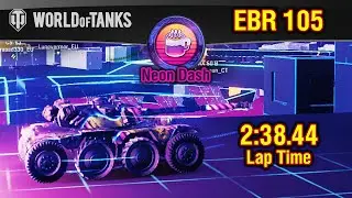 World of Tanks || NEON DASH - First Place - EBR 105 Victory 3