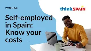 Self-employed in Spain: Taxes, costs & what you&rsquo;ll pay