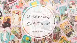 開箱 🥀 夢幻貓咪塔羅牌 • Dreaming Cat Tarot // Nanna Tarot