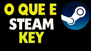 O Que &eacute; Steam Key