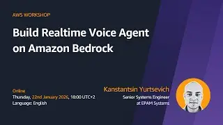 AWS Workshop: Build Realtime Voice Agent on Amazon Bedrock