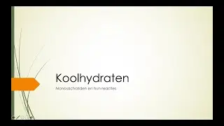 Koolhydraten: Monosachariden