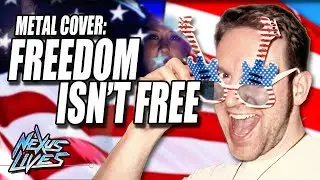 Freedom Isn't Free - Team America (Metal Cover) | Nexus Lives Demos