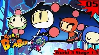 [Blind Let's Play] Super Bomberman R Episode 5: IN THE LINE OF FIRE!?