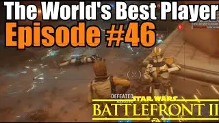 Battlefront 2 MVP - The World's Best Player - Episode #46 - Theed - STAR WARS 2021