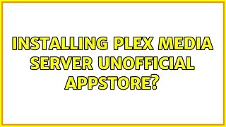 Ubuntu: Installing Plex media server unofficial appstore?