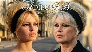 Brigitte Bardot: The End of an Era (1934–2025)