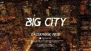Lazermusic production - Big city (Beat for sale)