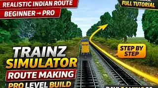 Trainz Simulator Route Making | Realistic Indian Route | Beginner to Pro---🔁 #ravigaming80k