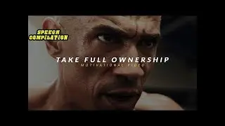 TAKE FULL OWNERSHIP - Best Motivational Video