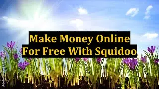 Make Money Online For Free With Squidoo