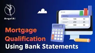 Mortgage Qualification Using Bank Statements