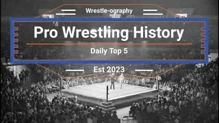 Pro Wrestling History Daily Top 5 February 10th #wrestlinghistory #top5 #countdown