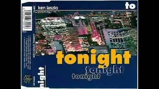 Ken Laszlo – Tonight (Factory Team Edit) HQ 1994 Eurodance