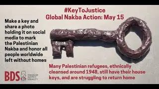 Making a Palestinian refugee key for #KeyToJustice Nakba Day Global Action (English)
