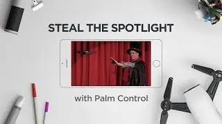 DJI Quick Tips - Spark - Steal the Spotlight with PalmControl