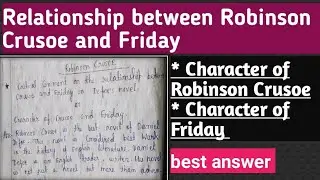 Relationship between Robinson Crusoe and Friday l character of Robinson l character of Friday l